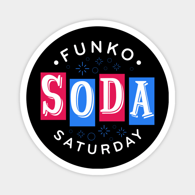 Soda Saturday Magnet by KDNJ